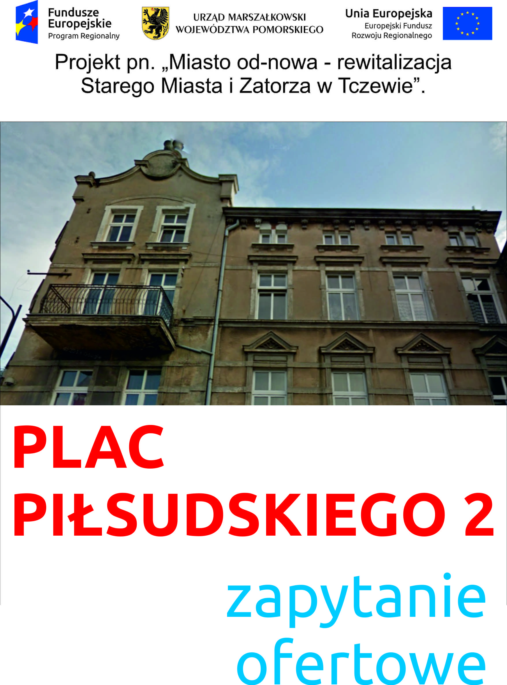 Zapytanie ofertowe – Renowacja elewacji budynku przy placu Piłsudskiego 2 w Tczewie